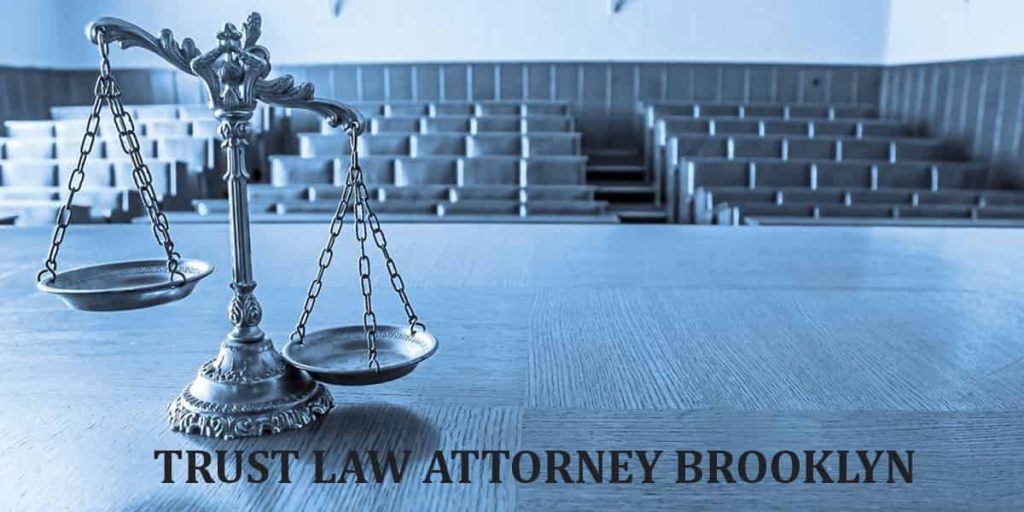 TRUST LAW ATTORNEY BROOKLYN